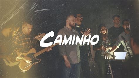 Live Session Caminho No Deserto Way Maker YouTube