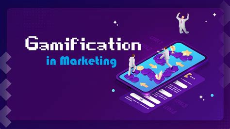 Gamification In Marketing Engaging Customers Through Playful