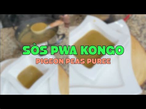 S S Pwa Kongo Pigeon Peas Puree Youtube