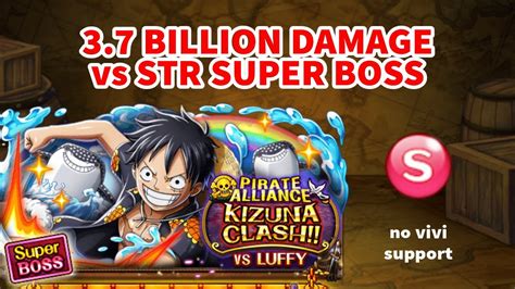 37 Billion Damage Vs 15⭐ Str Kizuna Clash Luffy Super Boss Optc No