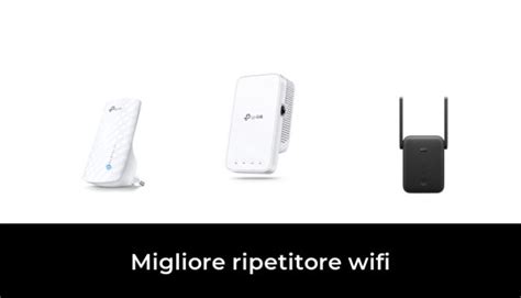 48 Migliore Ripetitore Wifi Nel 2024 Secondo Gli Esperti