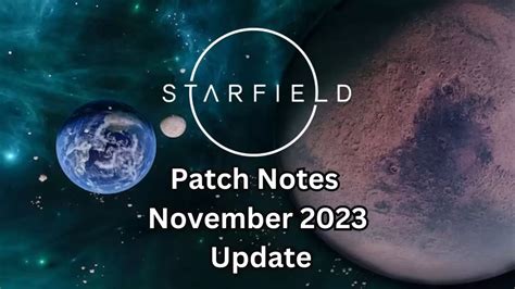 Starfield Patch Notes For November 2023 Update And Latest Updates