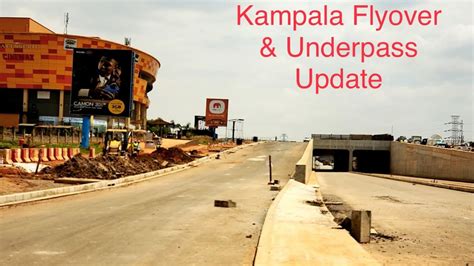 Kampala Flyover Underpass Update YouTube