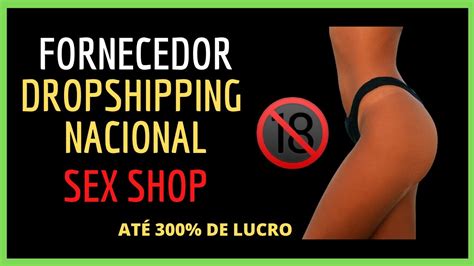 Fornecedor Dropshipping Nacional Sex Shop Fornecedor De Produtos