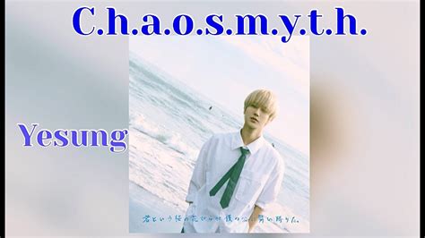 Yesung C H A O S M Y T H Rom English Lyrics With