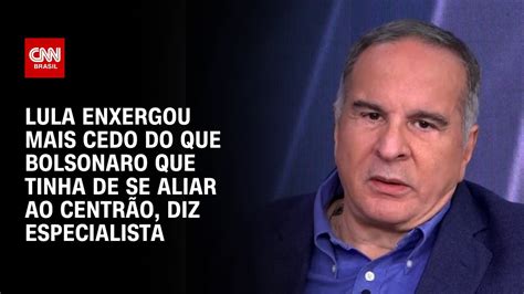 Lula Enxergou Mais Rápido Do Que Bolsonaro Que Tinha Que Se Aliar Ao