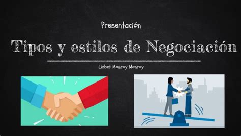 Tipos y estilos de negociación