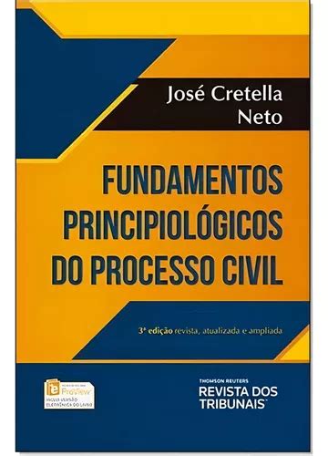 Fundamentos Principiológicos Do Processo Civil De José Cretella Neto