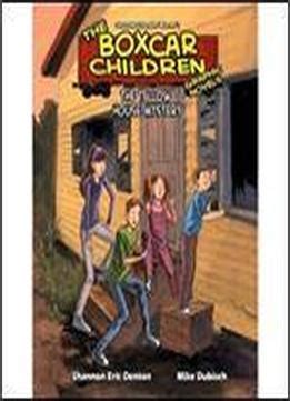 Book 3: The Yellow House Mystery (the Boxcar Children Graphic Novels ...