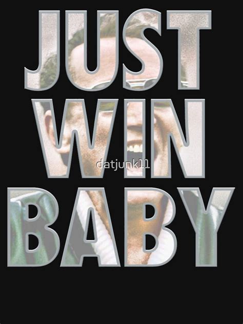 "Just Win Baby Raider" T-shirt for Sale by datjunk11 | Redbubble ...