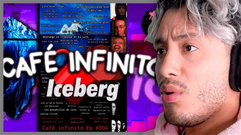 Maau Reacciona Al Iceberg De Cafe Infinito Youtube