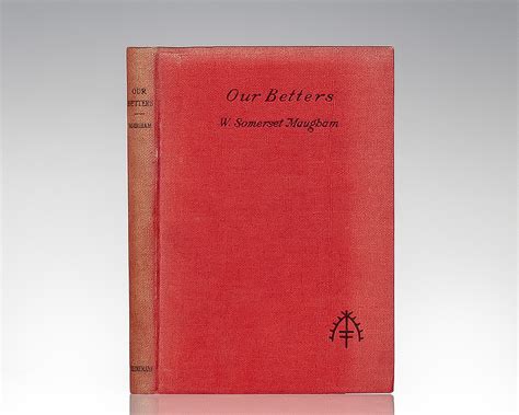 Our Betters Raptis Rare Books Fine Rare And Antiquarian First Edition Books For Sale