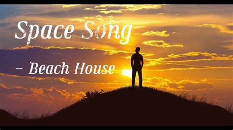 Beach House Space Song Lyric Video Youtube