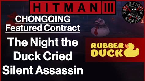 Hitman Chongqing Featured Contract The Night The Duck Cried