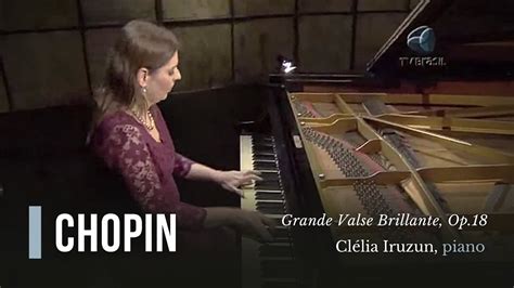 Chopin Grande Valse Brillante Op Cl Lia Iruzun Piano Youtube