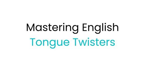 Mastering English Tongue Twisters 50 Top Famous Lingualid