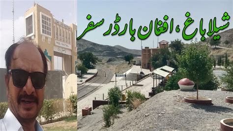 Quetta To Pak Afghan Chaman Border Quetta To Shela Bagh Pak Afghan