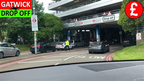 Gatwick Airport South Drop Off Charge How To Get There And How It Works