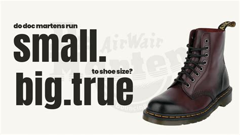 Do Doc Martens Run Big Or Small Or True To Size Shoerazzi