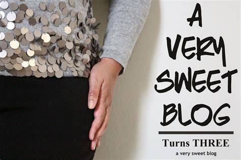 A Very Sweet Blog Turns Three | A Very Sweet Blog