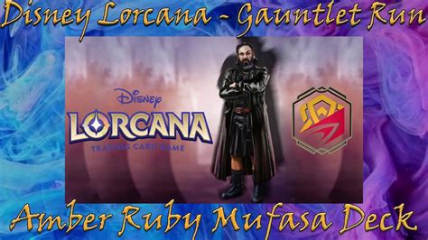 Disney Lorcana Amber Ruby Mufasa Team Rtfc Ten Game Gauntlet Youtube