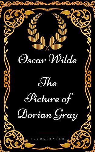 The Picture Of Dorian Gray By Oscar Wilde Illustrated