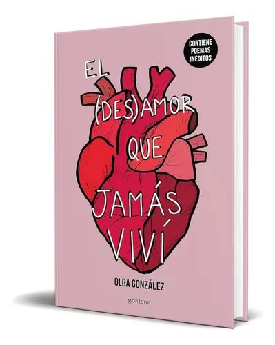 Libro El Desamor Que Jam S Viv Olga Gonz Lez Original Env O Gratis