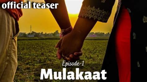 QADAR Official Teaser EP 1 Mulakaat Heartbreaking Love Story Short