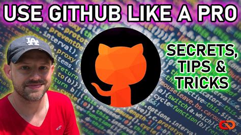 Use Github Like A Pro 8 Secrets Tips And Tricks Youtube