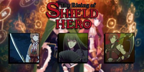 The Rising Of The Shield Hero The Most Powerful Vassal Weapons Ranked