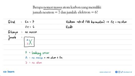 Berapa Nomor Massa Atom Karbon Yang Memiliki Jumah Neutron 7 Dan Jumlah Elektron 6 Youtube