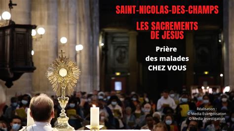 Pri Re Des Malades Saint Nicolas Des Champs Gu Rison Consolation