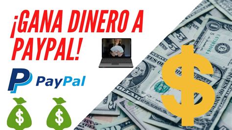 Como Ganar Dinero R Pido A Paypal Gratis Y F Cil Confiable Con