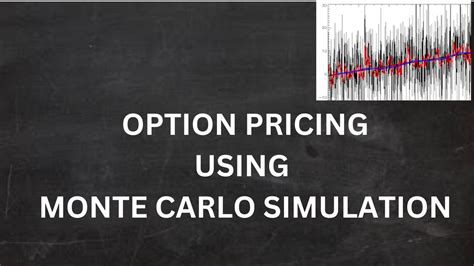 OPTION PRICING USING MONTE CARLO SIMULATION YouTube