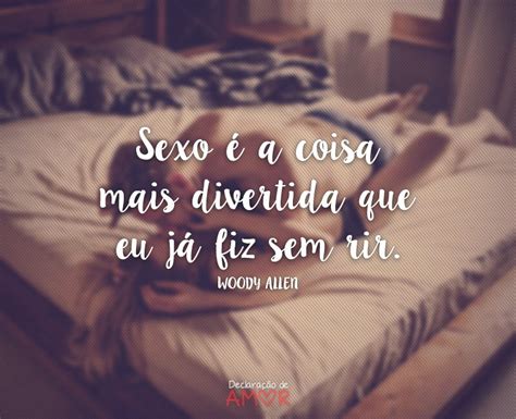 Frases De Sexo Declaração De Amor