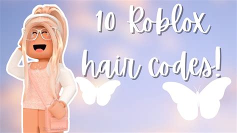 10 Aesthetic Roblox Hair Codes Youtube