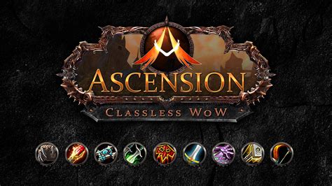 Ascension Classless Wow Play Ascension Ascension Classless Wow