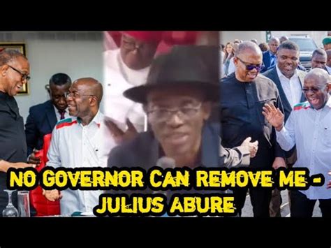 Peter Obi Gov Alex Otti Can T Remove Me Julius Abure Speaks After Lp