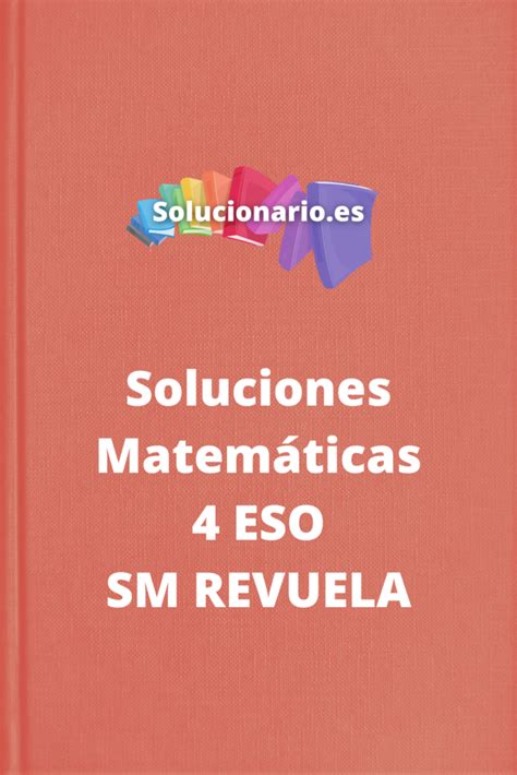 Solucionario Matemáticas 4 ESO SM Revuela 2024 2025 PDF