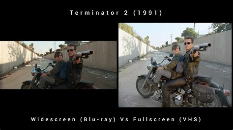 Terminator 2 Judgement Day Widescreen Vs Fullscreen Aspect Ratio