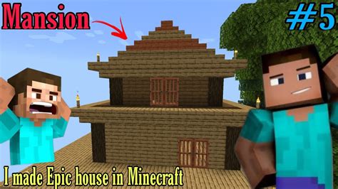 I Made Epic House In Minecraft Mudit Game S Youtube