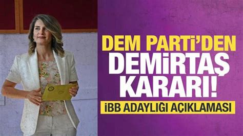 DEM Parti ve Başak Demirtaş tan açıklama İBB adaylığı için karar