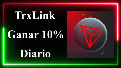 TrxLink NUEVA Mineria Tron GANAR 10 DIARIO Automatico PAGANDO