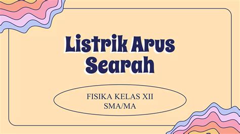 PPT LISTRIK ARUS SEARAH FIN Pptx