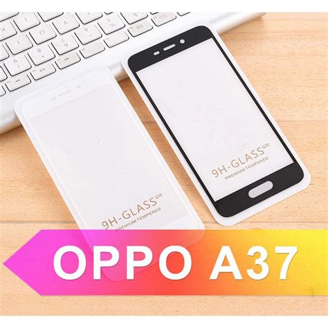 Jual Oppo A37 ANTI GORES KACA TEMPERED GLASS 5D 9D 11D 29D All Model