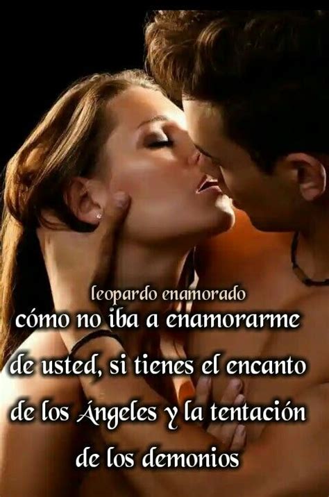 Pin De Rodrigo Rivera En Seduce Sensualidad Frases Frases Amor