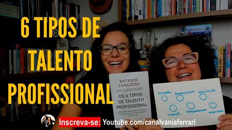 6 Tipos De Talento Profissional YouTube