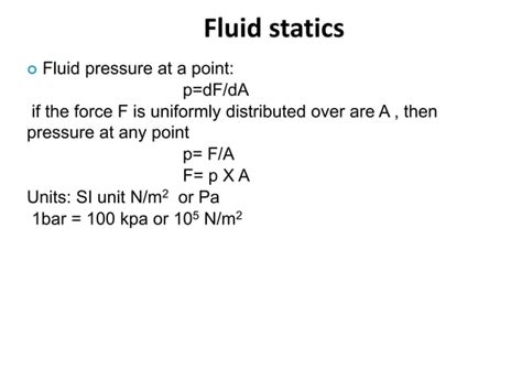 Fluid Mechanics Fluid Statics Pascals Law Hydrostatic Law Ppt