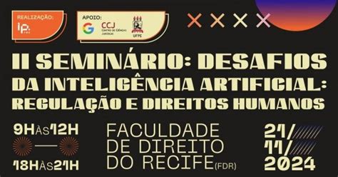 II Seminário Desafios Emergentes da Inteligência Artificial Regulação