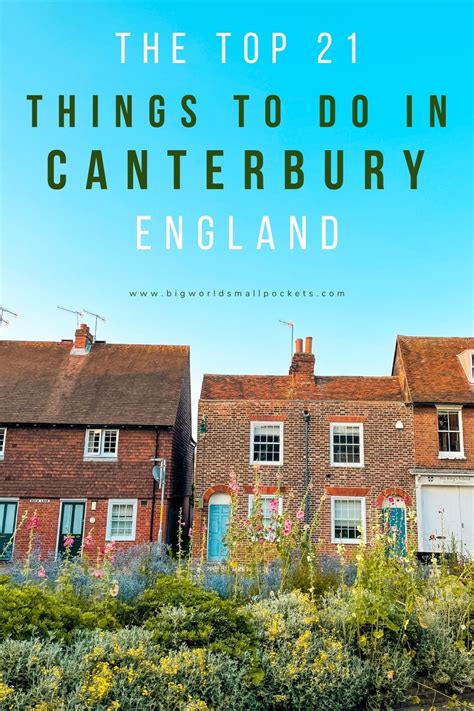 Top 21 Things To Do In Canterbury England Big World Small Pockets